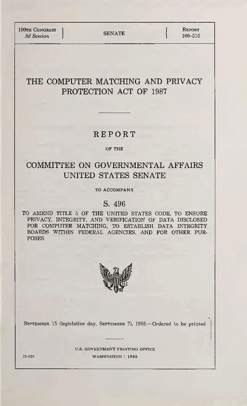 Title page of a United States Senate committee report, 100th Congress 2d Session, Report 100-516, headed The Computer Matching and Privacy Protection Act of 1987, to accompany S. 496, with the Senate seal and the date September 15, 1988.