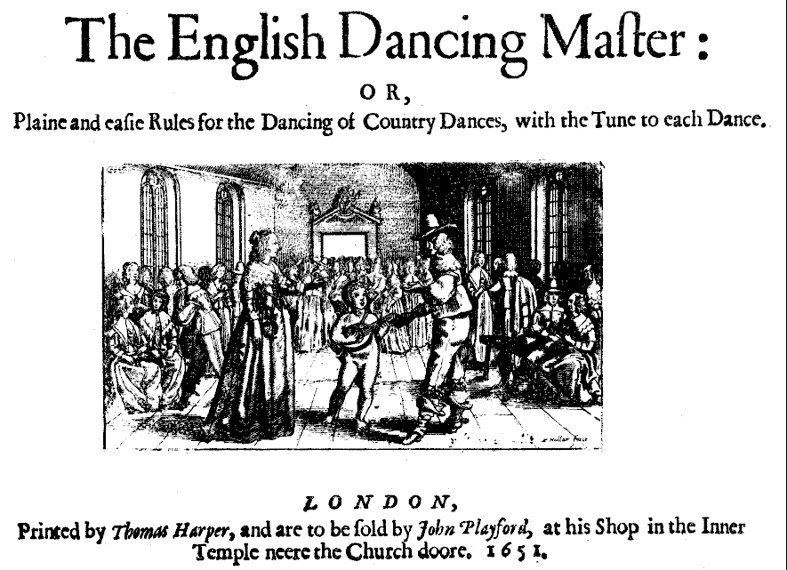 Engraved title page reading “The English Dancing Master: or, Plaine and easie Rules for the Dancing of Country Dances, with the Tune to each Dance”, with a woodcut of a couple dancing to a lutenist in a hall lined with seated onlookers, and the London 1651 imprint beneath.
