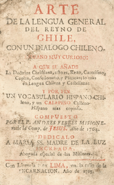 Title page of an eighteenth-century printed book, set in red and black type, reading ARTE DE LA LENGUA GENERAL DEL REYNO DE CHILE, with further lines naming a Hispano-Chilean vocabulary and the Jesuit author, and an imprint line for Lima.
